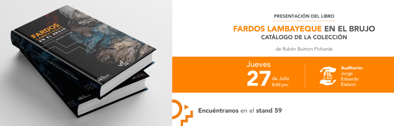 Presentación del libro «Fardos Lambayeque en El Brujo» en la Feria Internacional del Libro